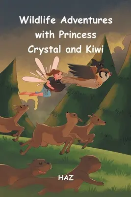Avventure nella natura con la Principessa Crystal e Kiwi - Wildlife Adventures with Princess Crystal and Kiwi