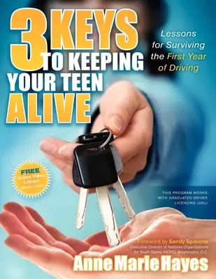 3 chiavi per mantenere vivo il vostro adolescente: Lezioni per sopravvivere al primo anno di guida - 3 Keys to Keeping Your Teen Alive: Lessons for Surviving the First Year of Driving