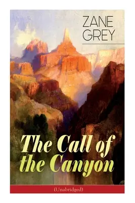 Il richiamo del canyon (integrale) - The Call of the Canyon (Unabridged)