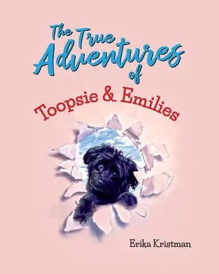 Le vere avventure di Toopsie ed Emilies - The True Adventures of Toopsie and Emilies