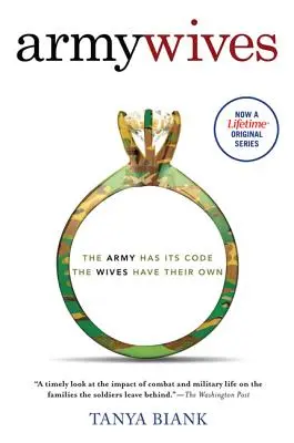 Mogli dell'esercito: Il codice non scritto del matrimonio militare - Army Wives: The Unwritten Code of Military Marriage