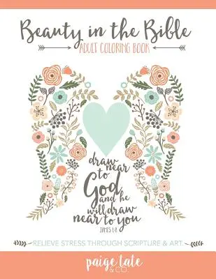 La bellezza nella Bibbia: Libro da colorare per adulti - Beauty in the Bible: Adult Coloring Book