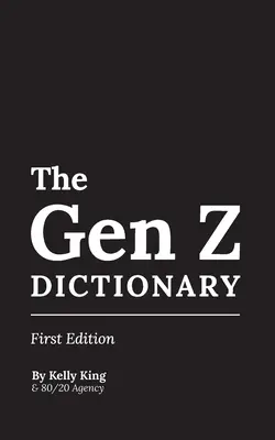 Il dizionario della generazione Z - The Gen Z Dictionary