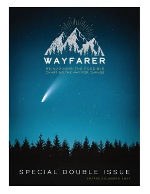 Il numero del Viandante della primavera 2021 - The Wayfarer Spring 2021 Issue