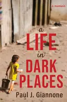 Una vita in luoghi oscuri - A Life in Dark Places