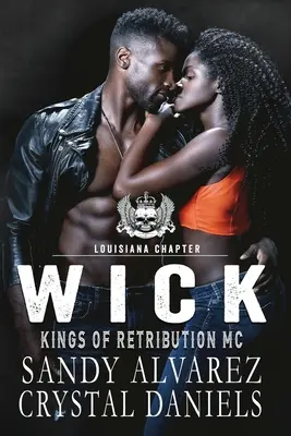 Wick, Re della Retribuzione MC Louisiana - Wick, Kings of Retribution MC Louisiana