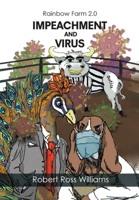 La Fattoria Arcobaleno 2.0: Impeachment e Virus - Rainbow Farm 2.0: Impeachment and Virus