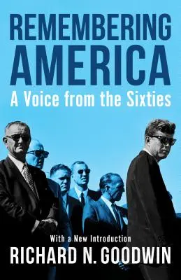 Ricordando l'America: Una voce dagli anni Sessanta - Remembering America: A Voice from the Sixties