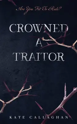 Incoronato traditore - Crowned A Traitor