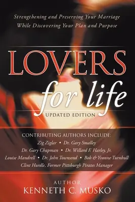 Amanti per la vita (edizione aggiornata): Rafforzare e preservare il vostro matrimonio scoprendo il vostro progetto e il vostro scopo - Lovers for Life (Updated Edition): Strengthening and Preserving Your Marriage While Discovering Your Plan and Purpose