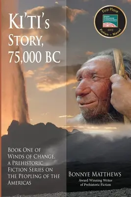 La storia di Ki'ti, 75.000 a.C. - Ki'ti's Story, 75,000 BC