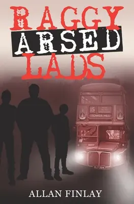 I ragazzi arrapati - Raggy Arsed Lads