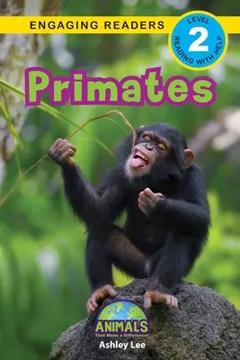 Primati: Animali che fanno la differenza! (Lettori coinvolgenti, livello 2) - Primates: Animals That Make a Difference! (Engaging Readers, Level 2)