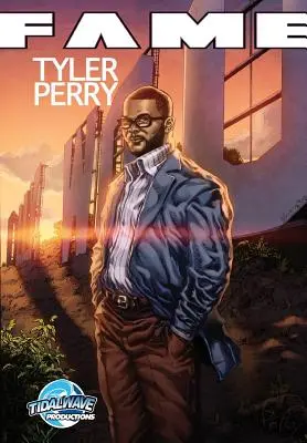 Fama: Tyler Perry - Fame: Tyler Perry