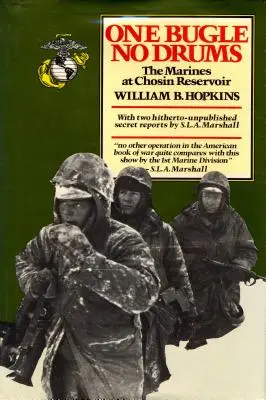 Una tromba, niente tamburi: I Marines a Chosin Reservoir - One Bugle, No Drums: The Marines at Chosin Reservoir
