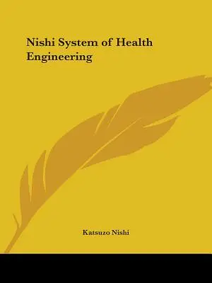 Il sistema Nishi di ingegneria sanitaria - Nishi System of Health Engineering