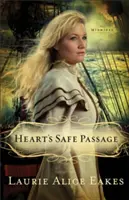 Il passaggio sicuro del cuore - Heart's Safe Passage