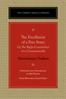L'eccellenza di uno Stato libero: O, la giusta costituzione di un Commonwealth - The Excellencie of a Free-State: Or, the Right Constitution of a Commonwealth