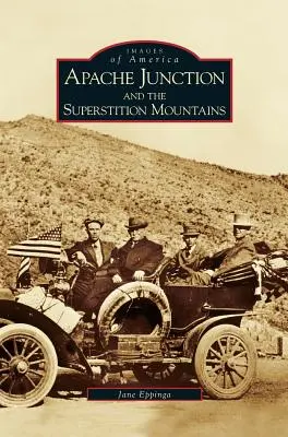Apache Junction e le montagne Superstition - Apache Junction and the Superstition Mountains