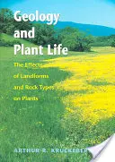 Geologia e vita vegetale: Gli effetti delle forme del terreno e dei tipi di roccia sulle piante - Geology and Plant Life: The Effects of Landforms and Rock Types on Plants