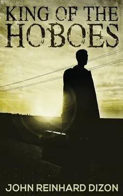 Il Re dei Vagabondi - King of the Hoboes