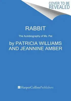 Coniglio: un libro di memorie - Rabbit: A Memoir