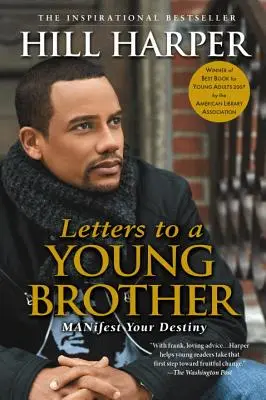 Lettere a un giovane fratello: Manifestare il proprio destino - Letters to a Young Brother: Manifest Your Destiny