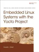 Sistemi Linux integrati con il progetto Yocto - Embedded Linux Systems with the Yocto Project