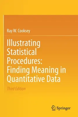 Illustrare le procedure statistiche: Trovare un significato nei dati quantitativi - Illustrating Statistical Procedures: Finding Meaning in Quantitative Data