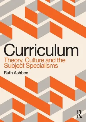 Curriculum: Teoria, cultura e specializzazioni della materia - Curriculum: Theory, Culture and the Subject Specialisms