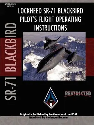 Manuale di volo del pilota dell'Sr-71 Blackbird - Sr-71 Blackbird Pilot's Flight Manual