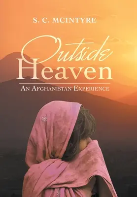Fuori dal paradiso: Un'esperienza in Afghanistan - Outside Heaven: An Afghanistan Experience