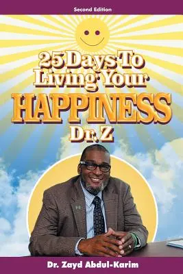 25 giorni per vivere la tua felicità - 25 Days to Living Your Happiness