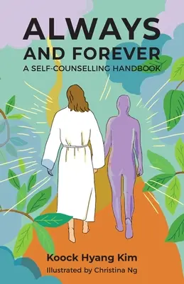 Sempre e per sempre: Un manuale di auto-consultazione - Always and Forever: A Self-Counselling Handbook