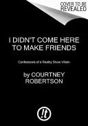 Non sono venuto qui per farmi degli amici - I Didn't Come Here to Make Friends