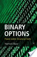 Opzioni binarie: Scommesse finanziarie a quota fissa - Binary Options: Fixed Odds Financial Bets