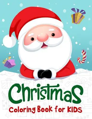 Libro di Natale da colorare per bambini: 50 pagine di Natale da colorare per bambini - Christmas Coloring Book for Kids: 50 Christmas Coloring Pages for Kids