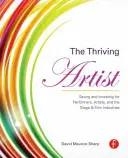 L'artista fiorente: Risparmio e investimenti per artisti, performer e industrie teatrali e cinematografiche - The Thriving Artist: Saving and Investing for Performers, Artists, and the Stage & Film Industries