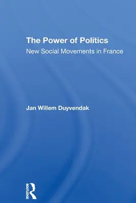 Il potere della politica: Nuovi movimenti sociali in Francia - The Power of Politics: New Social Movements in France