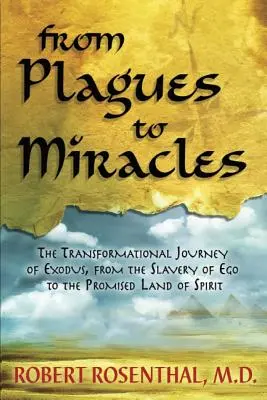 Dalle piaghe ai miracoli: Il viaggio di trasformazione dell'Esodo, dalla schiavitù dell'ego alla Terra Promessa dello Spirito - From Plagues to Miracles: The Transformational Journey of Exodus, From the Slavery of Ego to the Promised Land of Spirit