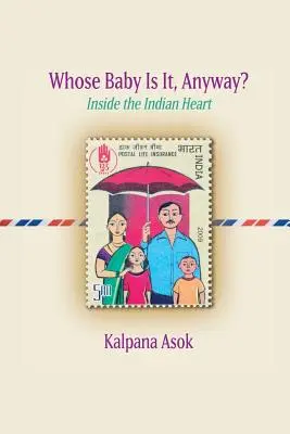 Di chi è il bambino? Dentro il cuore indiano - Whose Baby Is It, Anyway?: Inside the Indian Heart