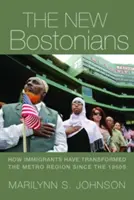 I nuovi bostoniani: Come gli immigrati hanno trasformato l'area metropolitana a partire dagli anni '60 - The New Bostonians: How Immigrants Have Transformed the Metro Area since the 1960s