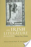 Un lettore di letteratura irlandese: Poesia, prosa, dramma - An Irish Literature Reader: Poetry, Prose, Drama