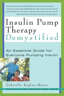 Terapia con microinfusore di insulina demistificata: Una guida essenziale per tutti coloro che praticano il microinfusore di insulina - Insulin Pump Therapy Demystified: An Essential Guide for Everyone Pumping Insulin