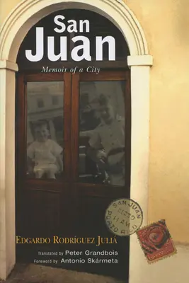 San Juan: Memoria di una città - San Juan: Memoir of a City