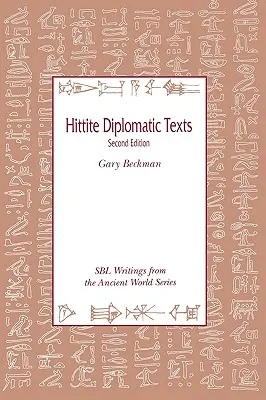 Testi diplomatici ittiti, seconda edizione - Hittite Diplomatic Texts, Second Edition