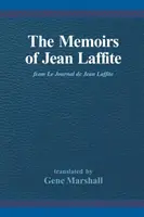 Le memorie di Jean Laffite: Da Le Journal de Jean Laffite - The Memoirs of Jean Laffite: From Le Journal de Jean Laffite