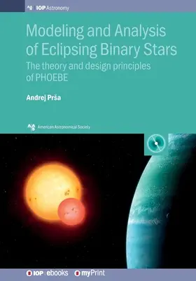Modellazione e analisi di stelle binarie eclissanti: La teoria e i principi di progettazione di PHOEBE - Modeling and Analysis of Eclipsing Binary Stars: The theory and design principles of PHOEBE