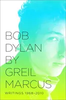 Bob Dylan: Scritti 1968-2010 - Bob Dylan: Writings 1968-2010
