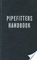 Manuale degli installatori di tubature - Pipefitters Handbook